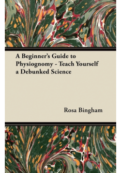 A Beginner's Guide to Physiognomy - Teach Yourself a Debunked Science