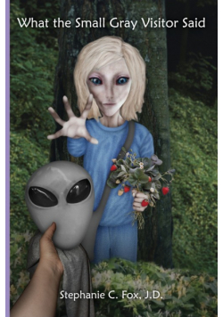 What the Small Gray Visitor Said