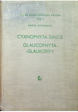 Cyanophyta  Sinice Glaucophyta  Glaukofity
