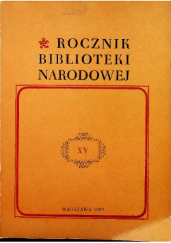 Rocznik biblioteki narodowej tom XV