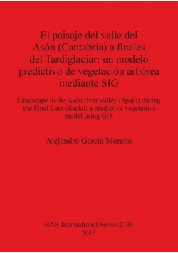 El paisaje del valle del Asón (Cantabria) a finales del Tardiglaciar