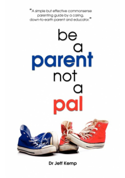 Be A Parent not a Pal