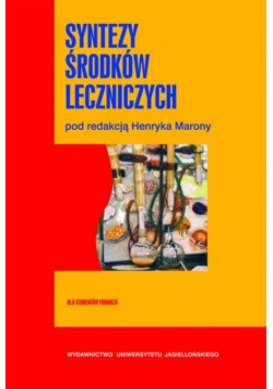 Syntezy środków leczniczych