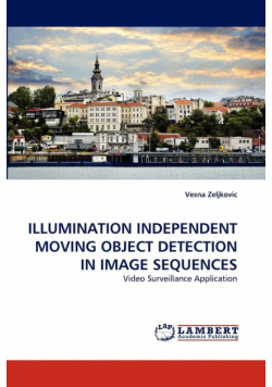 Illumination Independent Moving Object Detection in Image Sequences