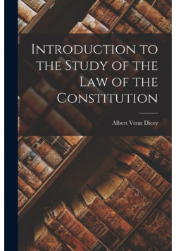 Introduction to the Study of the Law of the Constitution