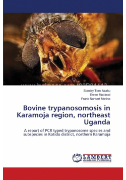 Bovine trypanosomosis in Karamoja region, northeast Uganda