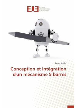 Conception et intégration d'un mécanisme 5 barres