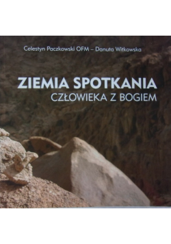 Ziemia spotkania człowieka z Bogiem