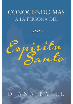 Conociendo más a la persona del Espíritu Santo