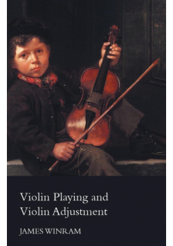 Violin Playing and Violin Adjustment