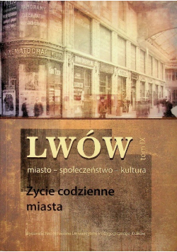 Lwów miasto społeczeństwo kultura tom IX
