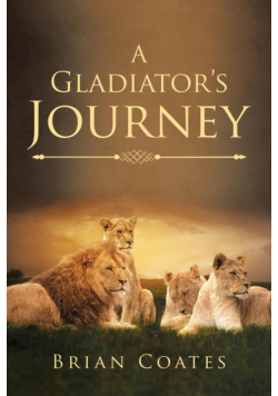 A Gladiator's Journey