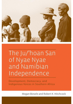 The Ju/'Hoan San of Nyae Nyae and Namibian Independence