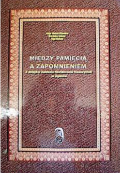 Między pamięcią a zapomnieniem