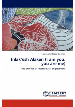 Inlak'esh Alaken (I am you, you are me)