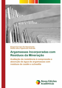 Argamassas Incorporadas com Resíduos da Mineração