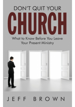 Don't Quit Your Church