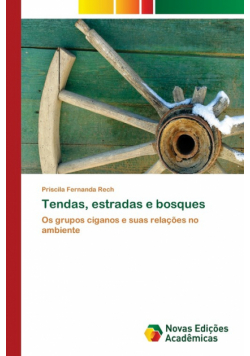 Tendas, estradas e bosques