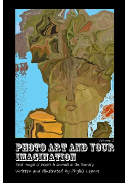 Photo Art and Your Imagination volume 1