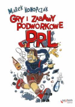 Gry i zabawy podwórkowe PRL