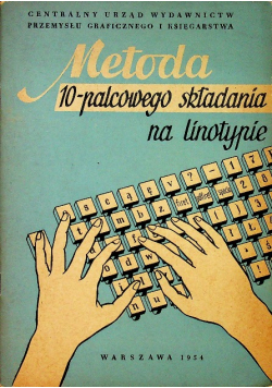 Metoda 10 palcowego składania na linotypie