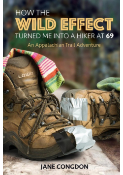 How the WILD EFFECT Turned Me into a Hiker at 69