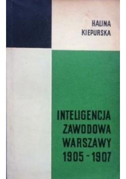 Inteligencja zawodowa Warszawy 1905 - 1907