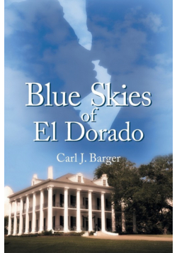 Blue Skies of El Dorado