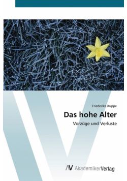 Das hohe Alter