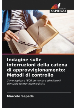 Indagine sulle interruzioni della catena di approvvigionamento