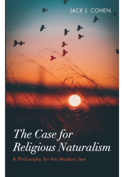 The Case for Religious Naturalism