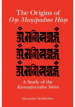 The Origins of Oṃ Maṇipadme Hūṃ