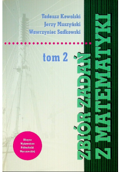 Zbiór zadań z matematyki Tom 2