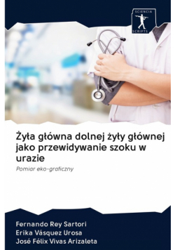 Żyła główna dolnej żyły głównej jako przewidywanie szoku w urazie