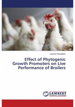 Effect of Phytogenic Growth Promoters on Live Performance of Broilers