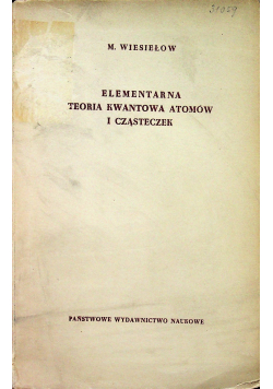 Elementarna teoria kwantowa atomów i cząsteczek
