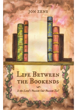 Life Between the Bookends