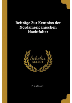 Beiträge Zur Kentniss der Nordamericanischen Nachtfalter