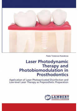 Laser Photodynamic Therapy and Photobiomodulation in Prosthodontics