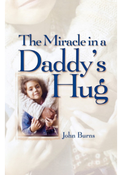 Miracle in a Daddy's Hug