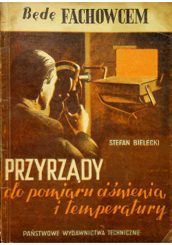 Przyrządy do pomiaru ciśnienia i temperatury