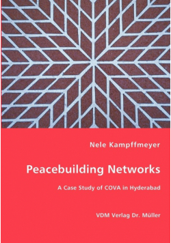 Peacebuilding Networks - A Case Study of COVA in Hyderabad