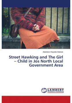 Street Hawking and The Girl - Child in Jos North Local Government Area