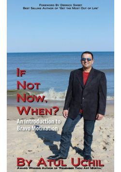 If Not Now, When? an Introduction to Bravo Motivation