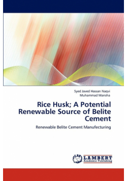 Rice Husk; A Potential Renewable Source of Belite Cement