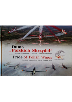 Duma polskich skrzydeł Zespoły akrobacyjne 4 Skrzydła Lotnictwa Szkolnego