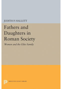 Fathers and Daughters in Roman Society