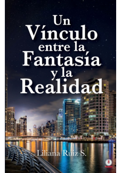 Un Vínculo entre la Fantasía y la Realidad