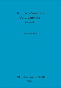 The Place-Names of Cardiganshire, Volume III