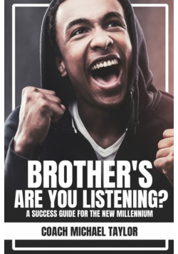 Brother's Are You Listening?
